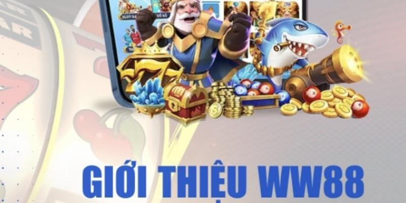 Tìm hiểu WW88